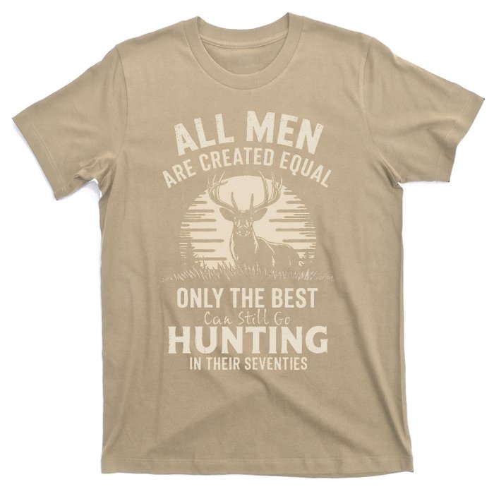 All Are Created Equal Only The Best Can Still Go Hunting T-Shirt