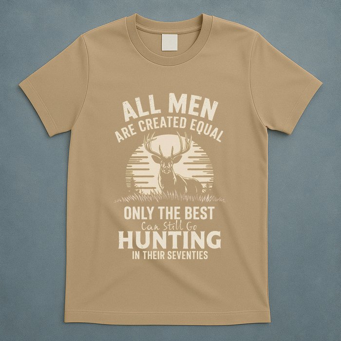 All Are Created Equal Only The Best Can Still Go Hunting T-Shirt