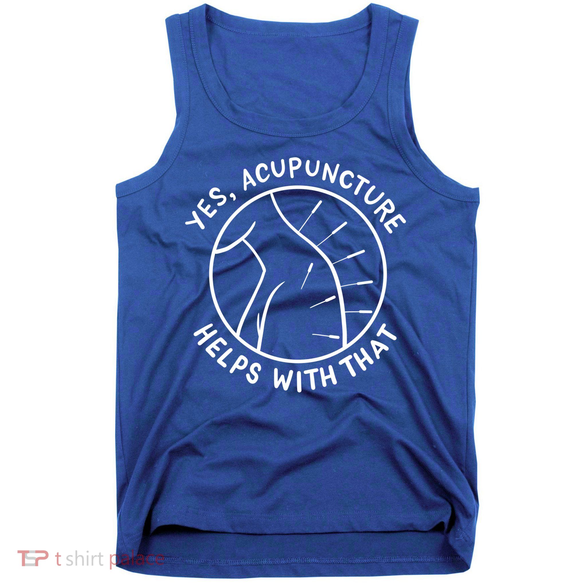 Acupuncture Acupuncturist Chinese Medicine Gift Tank Top