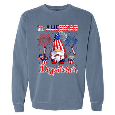 All American Costume Dispatcher 4th Of July Job Team Garment-Dyed Sweatshirt