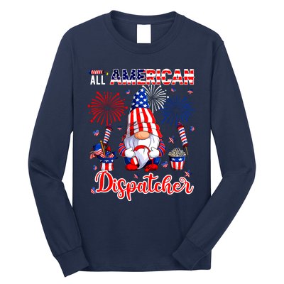 All American Costume Dispatcher 4th Of July Job Team Long Sleeve Shirt