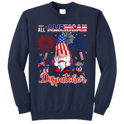 All American Costume Dispatcher 4th Of July Job Team Sweatshirt