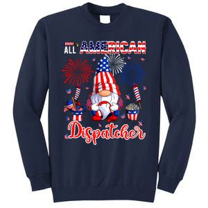 All American Costume Dispatcher 4th Of July Job Team Tall Sweatshirt