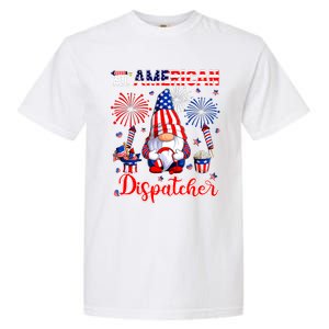 All American Costume Dispatcher 4th Of July Job Team Garment-Dyed Heavyweight T-Shirt