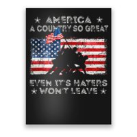 America A Country So Great Even Its Haters Wont Leave Poster