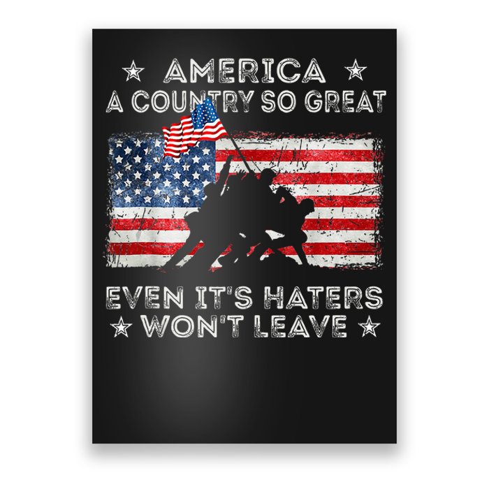 America A Country So Great Even Its Haters Wont Leave Poster