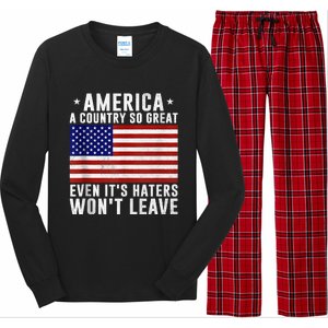 America A Country So Great Even Its Haters Wont Leave Long Sleeve Pajama Set