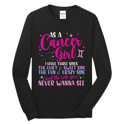 As A Cancer Girl I Have Three Sides Astrology Zodiac Sign Tall Long Sleeve T-Shirt