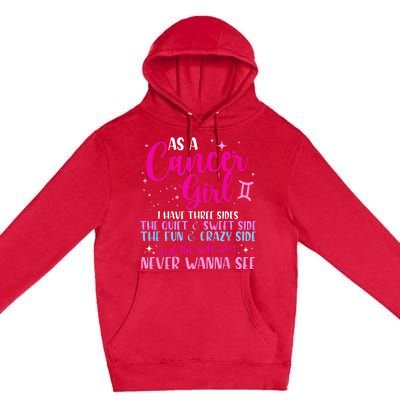 As A Cancer Girl I Have Three Sides Astrology Zodiac Sign Premium Pullover Hoodie