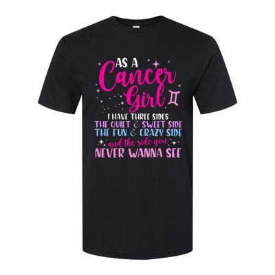 As A Cancer Girl I Have Three Sides Astrology Zodiac Sign Softstyle CVC T-Shirt