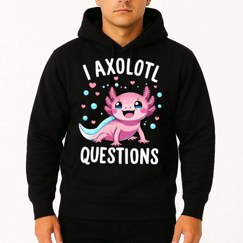 Axolotl Anime Cute Kawaii I Axolotl Questions Hoodie