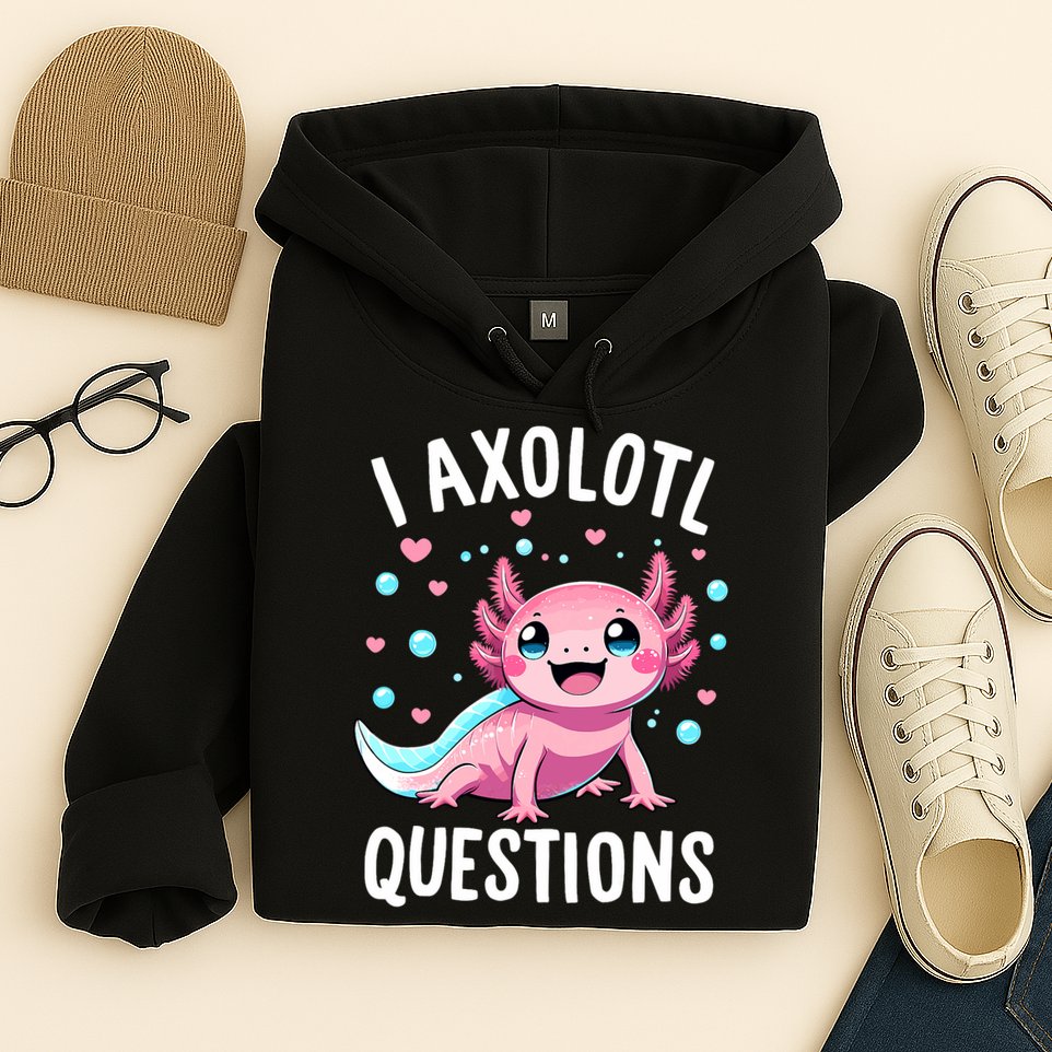 Axolotl Anime Cute Kawaii I Axolotl Questions Hoodie