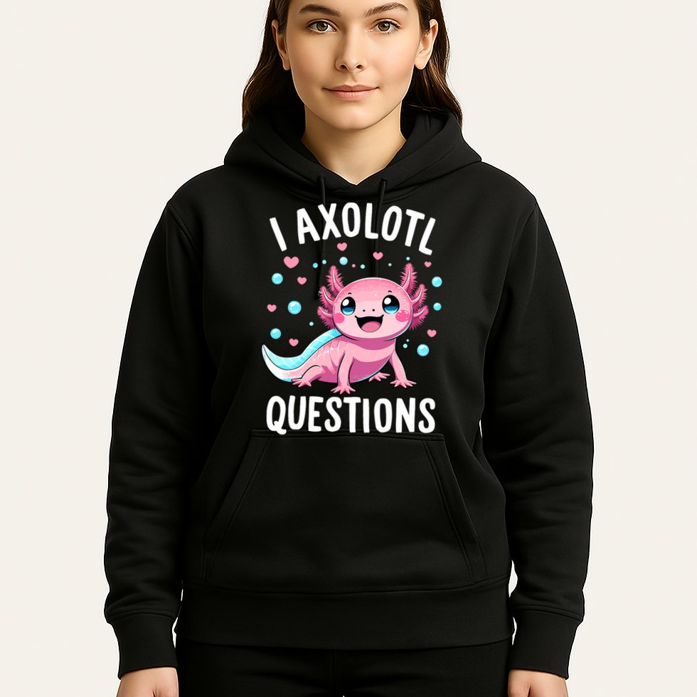 Axolotl Anime Cute Kawaii I Axolotl Questions Hoodie