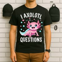 Axolotl Anime Cute Kawaii I Axolotl Questions T-Shirt