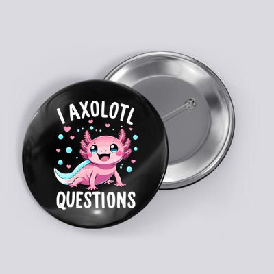Axolotl Anime Cute Kawaii I Axolotl Questions Button