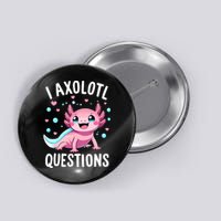 Axolotl Anime Cute Kawaii I Axolotl Questions Button