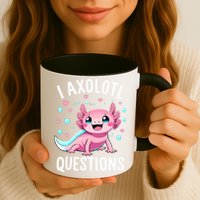 Axolotl Anime Cute Kawaii I Axolotl Questions Mug