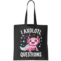 Axolotl Anime Cute Kawaii I Axolotl Questions Bag