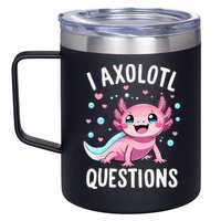 Axolotl Anime Cute Kawaii I Axolotl Questions 12oz Stainless Steel Coffee Mug