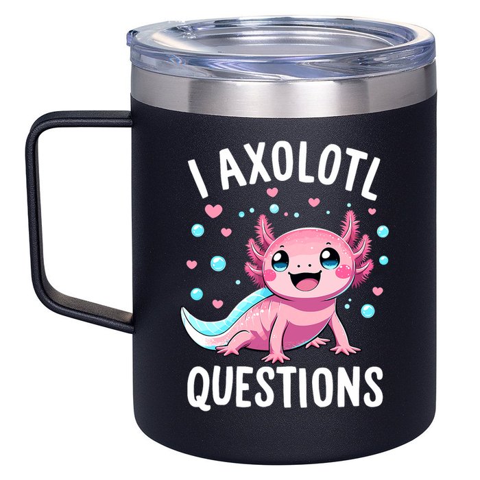 Axolotl Anime Cute Kawaii I Axolotl Questions 12oz Stainless Steel Coffee Mug
