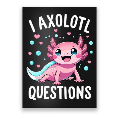 Axolotl Anime Cute Kawaii I Axolotl Questions Poster
