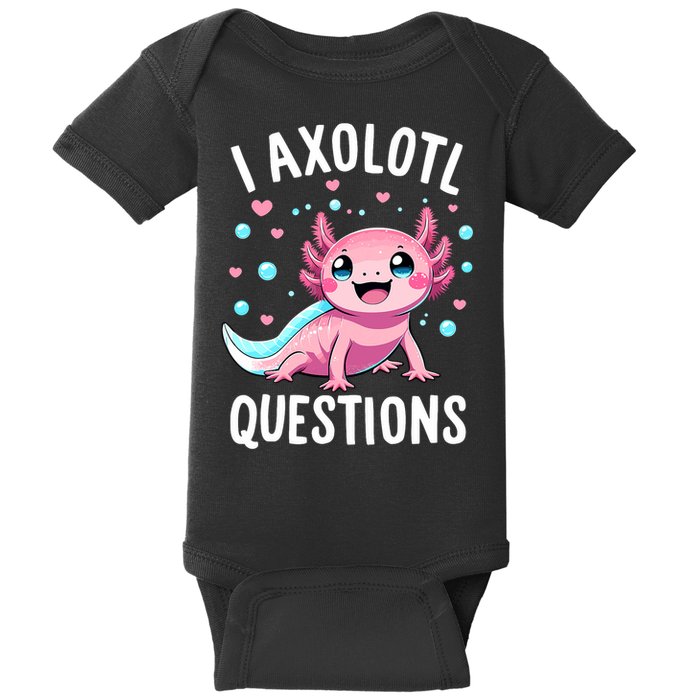 Axolotl Anime Cute Kawaii I Axolotl Questions Baby Bodysuit