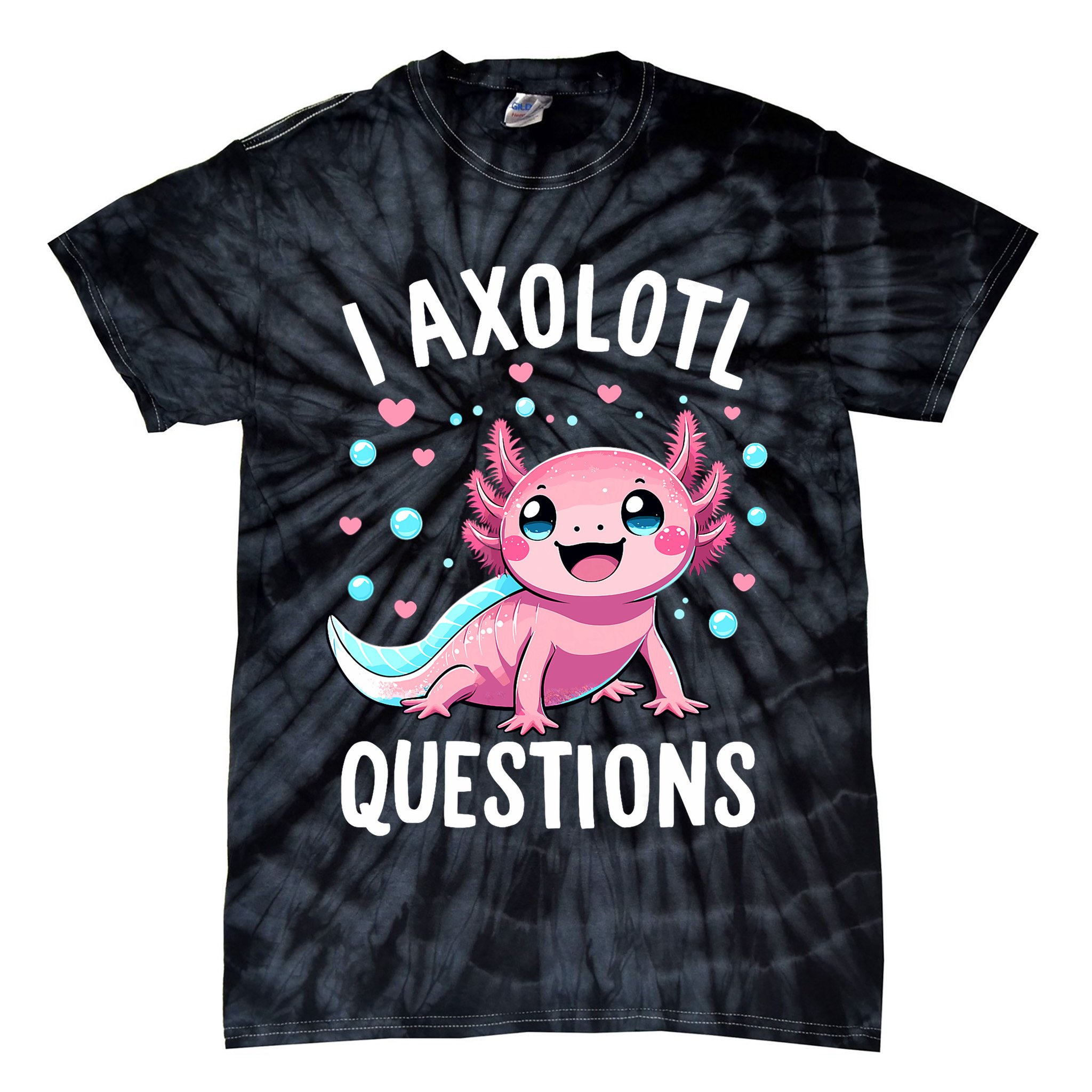 Axolotl Anime Cute Kawaii I Axolotl Questions Tie-Dye T-Shirt