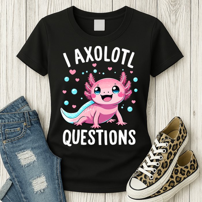Axolotl Anime Cute Kawaii I Axolotl Questions Womens T-Shirt