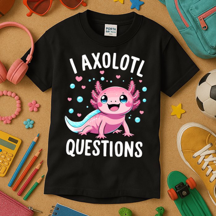 Axolotl Anime Cute Kawaii I Axolotl Questions Kids T-Shirt