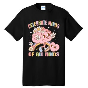 Autism Awareness Celebrate Minds Of All Kinds Neurodiversity Tall T-Shirt