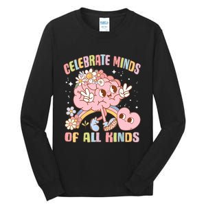 Autism Awareness Celebrate Minds Of All Kinds Neurodiversity Tall Long Sleeve T-Shirt