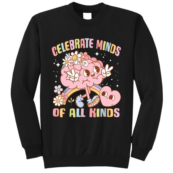 Autism Awareness Celebrate Minds Of All Kinds Neurodiversity Tall Sweatshirt