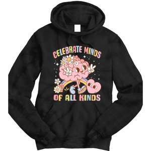 Autism Awareness Celebrate Minds Of All Kinds Neurodiversity Tie Dye Hoodie