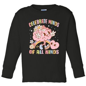 Autism Awareness Celebrate Minds Of All Kinds Neurodiversity Toddler Long Sleeve Shirt