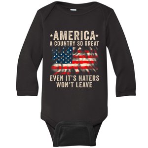 America A Country So Great Even Its Haters Wont Leave Baby Long Sleeve Bodysuit