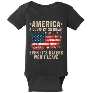 America A Country So Great Even Its Haters Wont Leave Baby Bodysuit