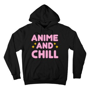 Anime And Chill Hoodie