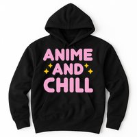 Anime And Chill Hoodie