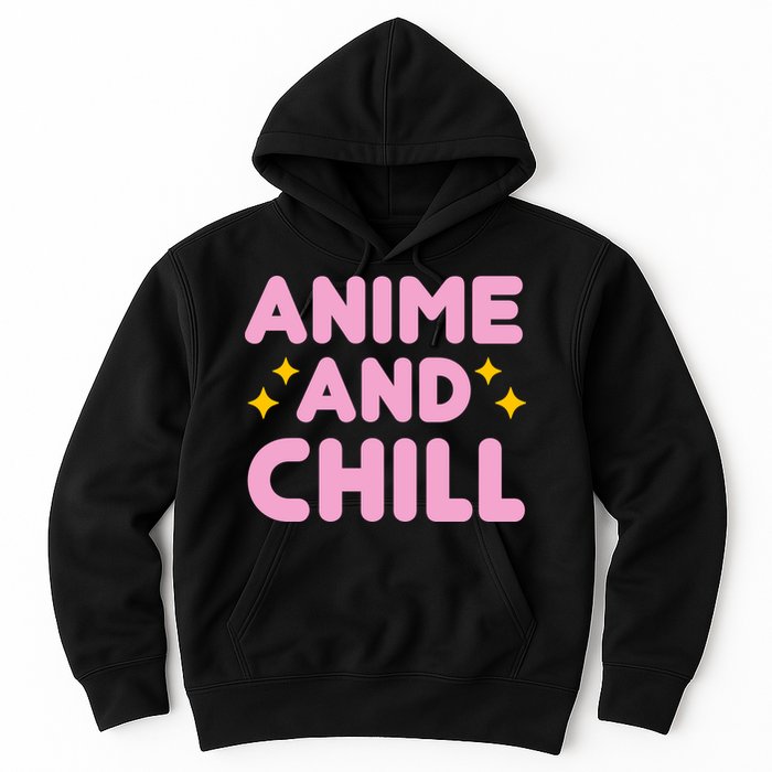 Anime And Chill Hoodie