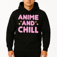 Anime And Chill Hoodie
