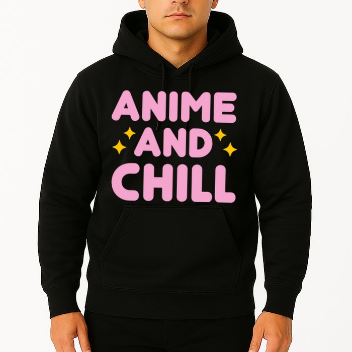 Anime And Chill Hoodie