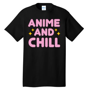 Anime And Chill Tall T-Shirt