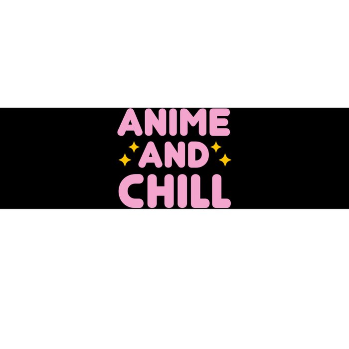 Anime And Chill Bumper Sticker