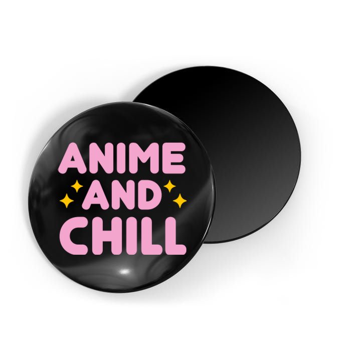 Anime And Chill Magnet