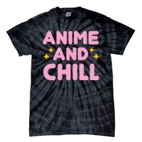 Anime And Chill Tie-Dye T-Shirt