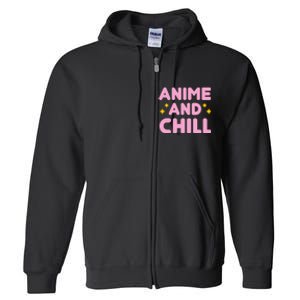 Anime And Chill Full Zip Hoodie