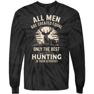 All Are Created Equal Only The Best Can Still Go Hunting Tie-Dye Long Sleeve Shirt