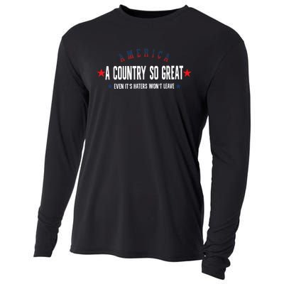 America A Country So Great Even It's Haters Won't Leave 4th Cooling Performance Long Sleeve Crew