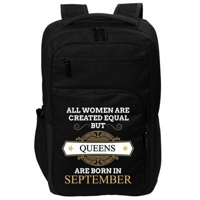 All Are Created Equal But Queens Are Born In September Meaningful Gift Impact Tech Backpack