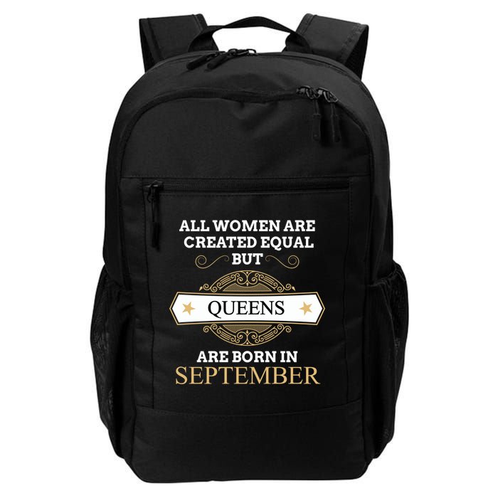 All Are Created Equal But Queens Are Born In September Meaningful Gift Backpack